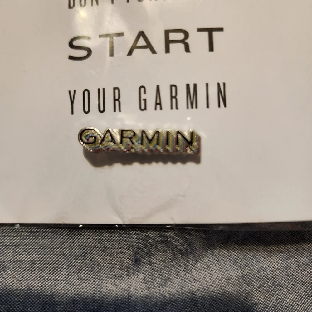 J1 - NEW Don't Forget To Start Your Garmin - Pin